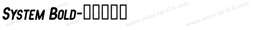 System Bold字体转换